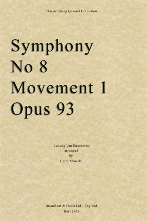 Ludwig van Beethoven, Symphony No. 8 Movement 1, Opus 93 Streichquartett Stimmen-Set