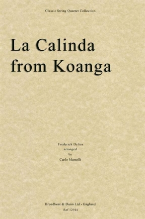 Frederick Delius, La Calinda from Koanga Streichquartett Partitur