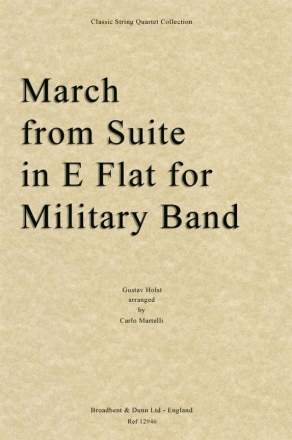 Gustav Holst, March from Suite in E Flat for Military Band Streichquartett Stimmen-Set