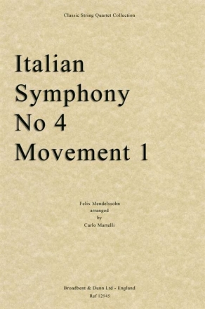 Felix Mendelssohn Bartholdy, Italian Symphony No. 4, Movement 1 Streichquartett Partitur