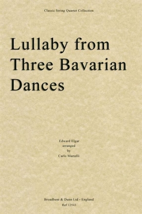 Edward Elgar, Lullaby from Three Bavarian Dances Streichquartett Partitur