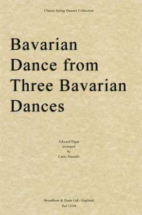 Edward Elgar, Bavarian Dance from Three Bavarian Dances Streichquartett Stimmen-Set