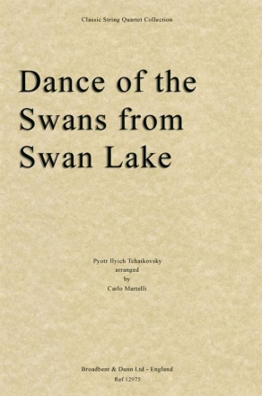 Pyotr Ilyich Tchaikovsky, Dance of the Swans from Swan Lake Streichquartett Stimmen-Set