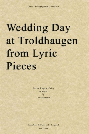 Edvard Grieg, Wedding Day at Troldhaugen from Lyric Pieces Streichquartett Partitur