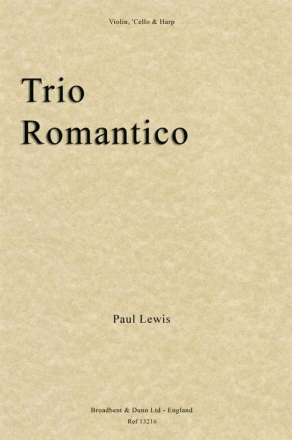 Paul Lewis, Trio Romantico Violin, Cello and Harp Partitur + Stimmen