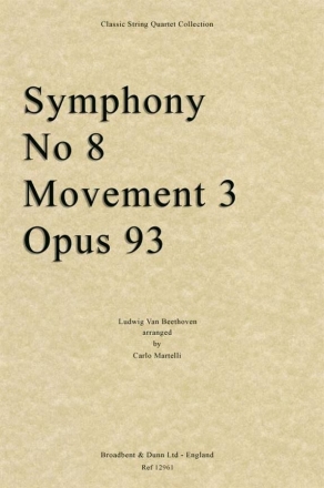 Ludwig van Beethoven, Symphony No. 8 Movement 3, Opus 93 Streichquartett Stimmen-Set