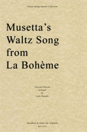 Giacomo Puccini, Musetta's Waltz Song from La Bohme Streichquartett Partitur