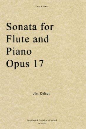 Jim Kelsey, Sonata for Flute and Piano, Opus 17 Flte und Klavier Buch