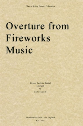 Georg Friedrich Hndel, Overture from Music for the Royal Fireworks Streichquartett Partitur