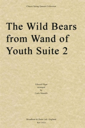 Edward Elgar, The Wild Bears from Wand of Youth Streichquartett Stimmen-Set