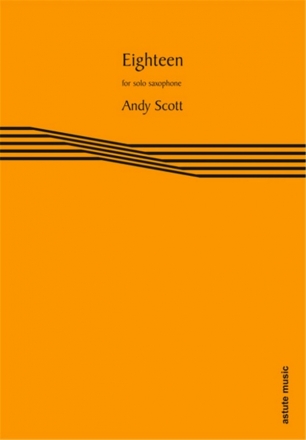 Andy Scott, Eighteen Saxophone [Bb or Eb] Buch