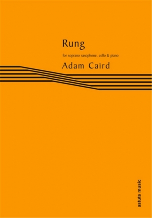 Adam Caird, Rung Soprano Sax, Cello, Piano Partitur + Stimmen