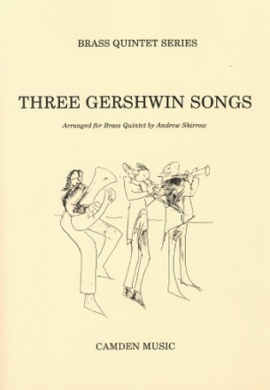 George Gershwin/Andrew Skirrow, Three Gershwin Songs for brass quintet Partitur und Stimmen