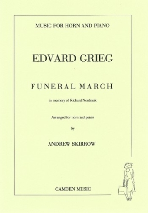 Funeral march in Memory of Richard Nordraak for horn and piano Partitur und Stimme