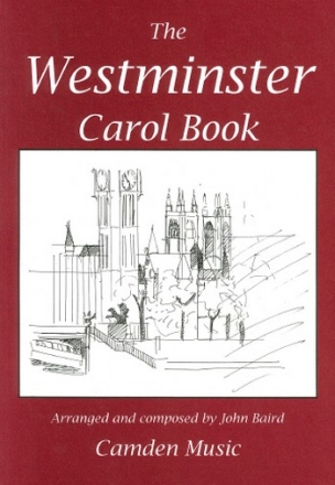 Baird, Baring-Gould, Cornish Folk Melody, Goss, Gruber, Hopkins, Itali The Westminster Carol Book Vokalpartitur