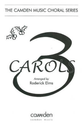 Traditional Arr: Roderick Elms, Three Carols for carols (mixed voices), carol collections, choral (mixed voices) Partitur