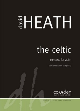 David Heath, The Celtic - Concerto for Violin for violin & piano Partitur und Stimme