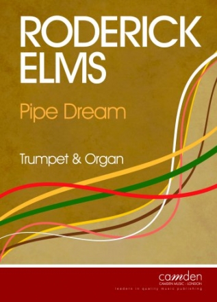 Pipe Dream for trumpet and organ Partitur und Stimme - Trompete in C