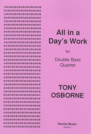 All in a Day's Work for double bass quartet score and parts