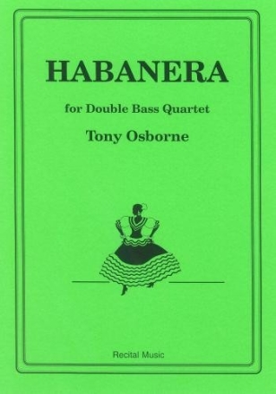 Habanera for double bass quartet score and parts