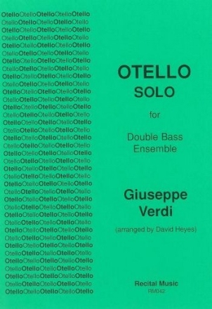 Giuseppe Verdi Ed: David Heyes Otello Solo double bass quartet