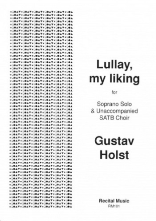 Gustav Holst Ed: David Heyes Lullay, my liking carols (mixed voices)