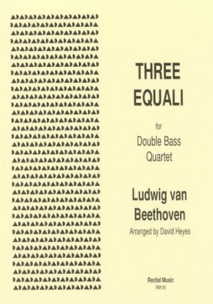 Three Equali for double bass quartet score and parts