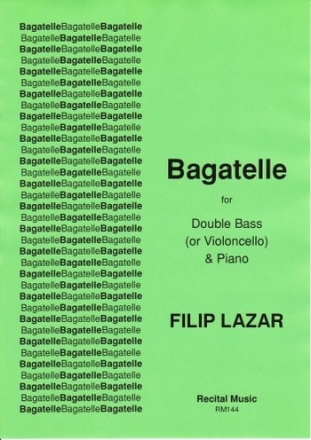 Filip Lazar Bagatelle cello & piano, double bass & piano