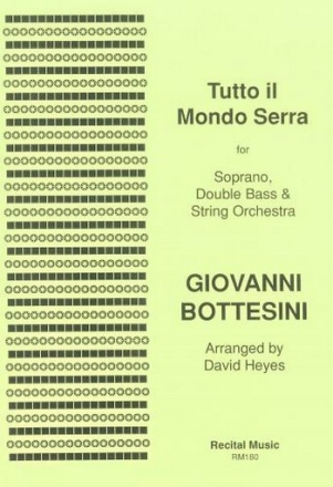 Giovanni Bottesini Ed: David Heyes Tutto il Mondo Serra double bass & voice