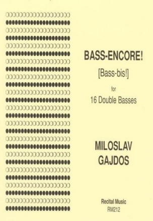 Miloslav Gajdos Bass-Encore! (Bass-bis!) double bass ensemble