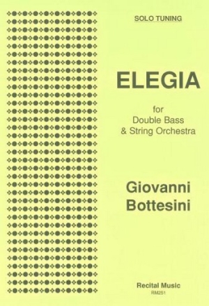 Giovanni Bottesini Ed: David Heyes Elegia (Solo Tuning) double bass and string orchestra