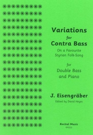 J. Eisengraber Ed: David Heyes Variations on a Favourite Styrian Folksong double bass & piano