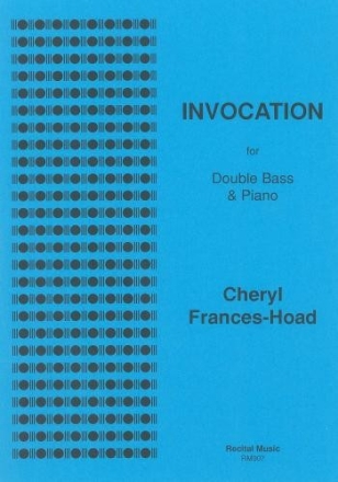 Cheryl Frances Hoad Invocation double bass & piano