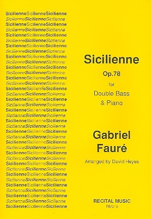 Sicilienne op.78 for double bass and piano