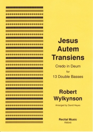 Robert Wylkynson Arr: David Heyes Jesus Autem Transiens cello ensemble, double bass ensemble