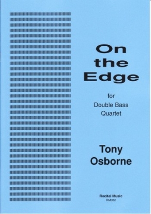 On the Edge for 4 double basses score and parts