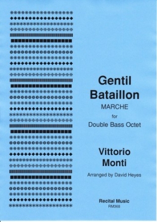 Vittorio Monti Arr: David Heyes Gentil Bataillon double bass octet, double bass ensemble