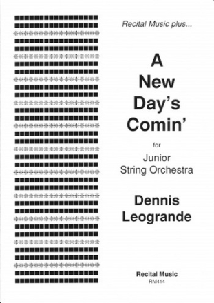 Dennis Leogrande A New Day's Comin' string orchestra