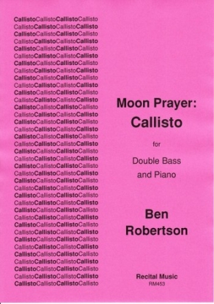 Ben Robertson Moon Prayer: Callisto double bass & piano