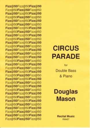 Douglas Mason Circus Parade double bass & piano