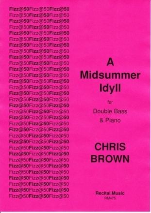 Chris Brown A Midsummer Idyll double bass & piano