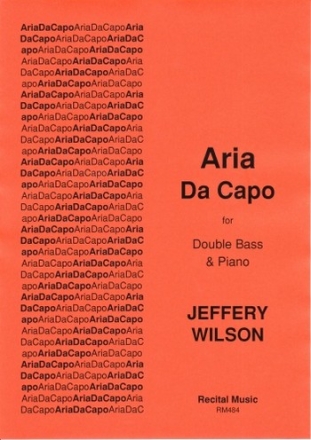 Jeffery Wilson Aria Da Capo double bass & piano