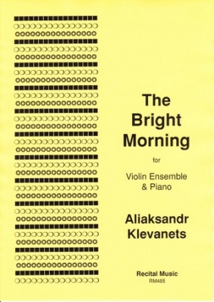 Aliaksandr Klevanets The Bright Morning violin quartet / ensemble, violin ensemble & piano, four violins & pia