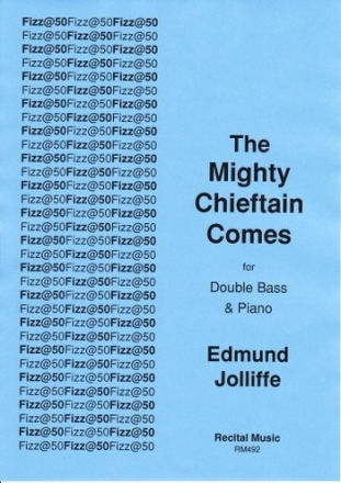 Edmund Jolliffe The Mighty Chieftain Comes double bass & piano