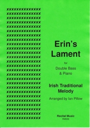 Irish Traditional Melody Arr: Ian Pillow Erin's Lament double bass & piano