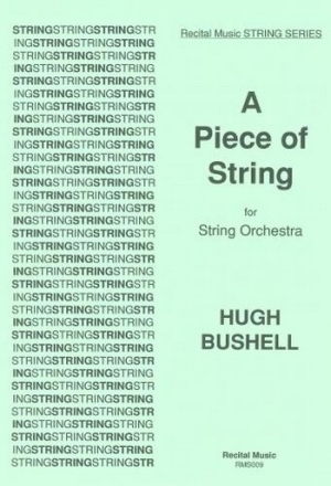 Hugh Bushell A Piece of String string orchestra