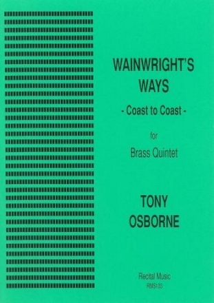 Tony Osborne Wainwright's Ways - Coast to Coast brass quintet