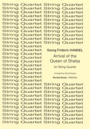 George Frideric Handel Ed: David Heyes Arrival of the Queen of Sheba string quartet