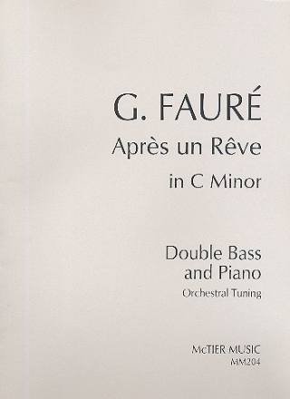 Aprs un rve (in c minor) for double bass (orchestral tuning) and piano