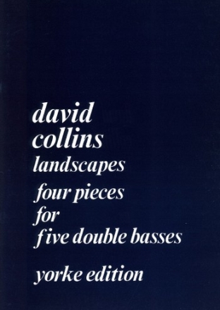 David Collins Landscapes for five double basses double bass quintet